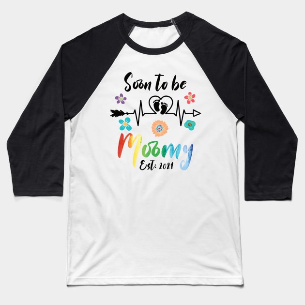 Soon To Be Mommy Est 2021 mom Baseball T-Shirt by Gaming champion